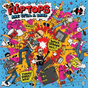 Flip Tops - Are Still A Band [BLUE VINYL IMPORT MARKED DOWN] – New LP